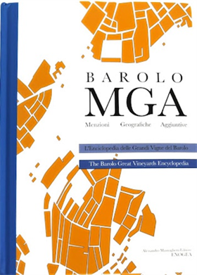 9788898254507-Barolo MGA: l’Enciclopedia delle vigne di Barolo. The Barolo Vineyards Enciclope